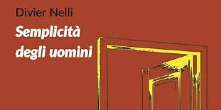 Divier Nelli torna con ‘Semplicità degli uomini’